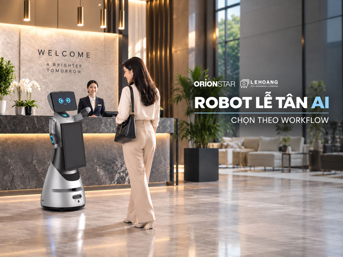 Robot lễ tân AI: Cách chọn đúng cho khách sạn, showroom và doanh nghiệp